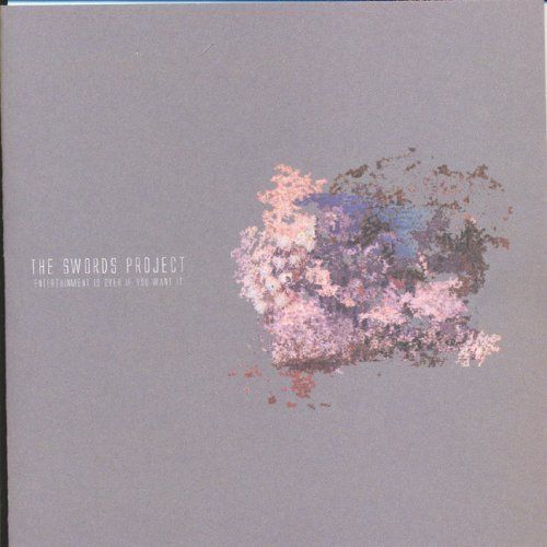 entertainment is ove the swords project 