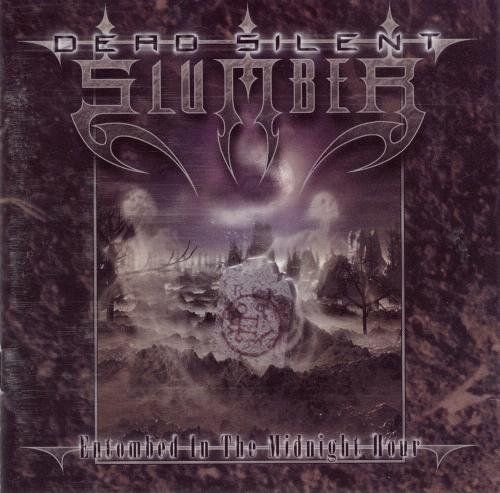 entombed in the midn dead silent slumber 