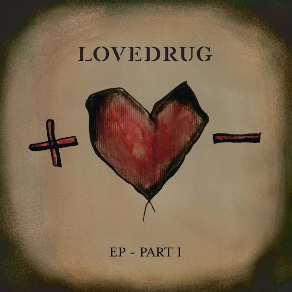 ep part 1 lovedrug 