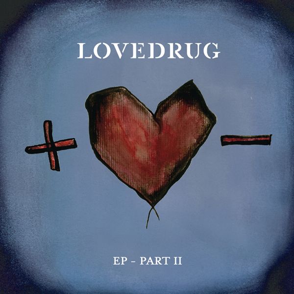 ep part 2 lovedrug 
