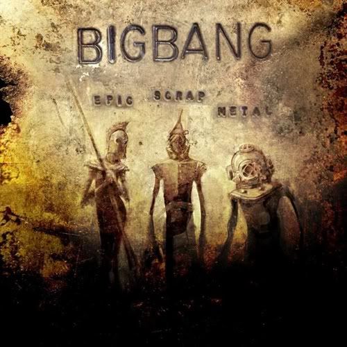 epic scrap metal bigbang 