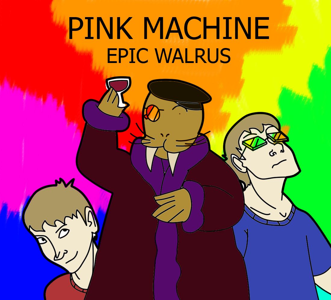 epic walrus pink machine 