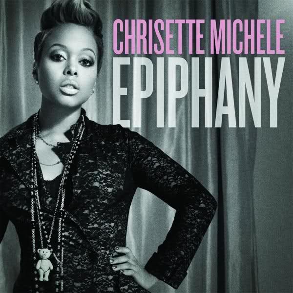 epiphany chrisette michele 