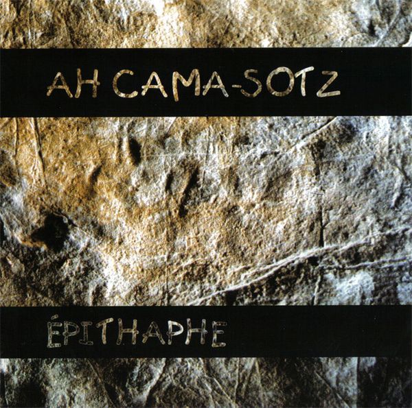 epithaphe ah cama sotz 