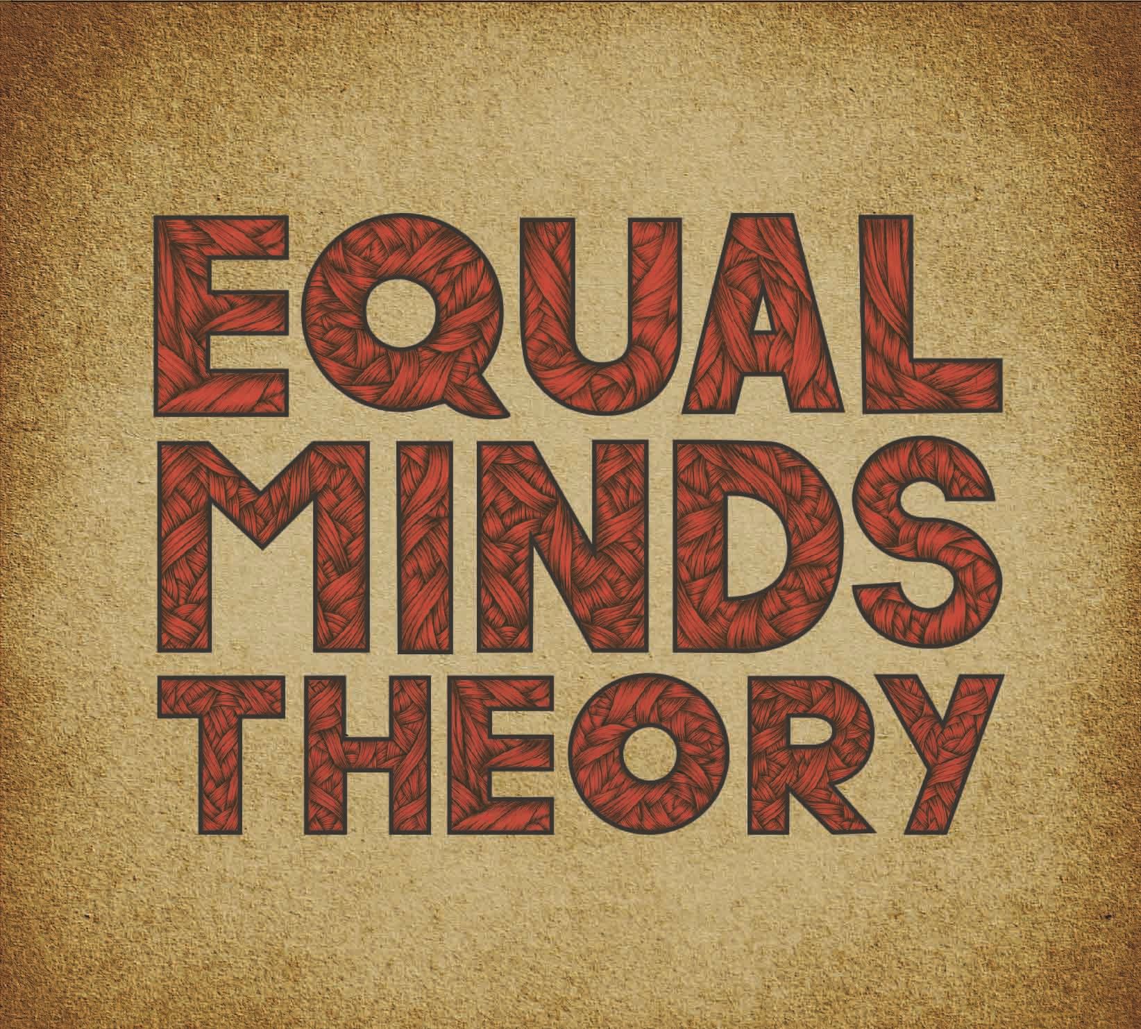 equal minds theory equal minds theory 