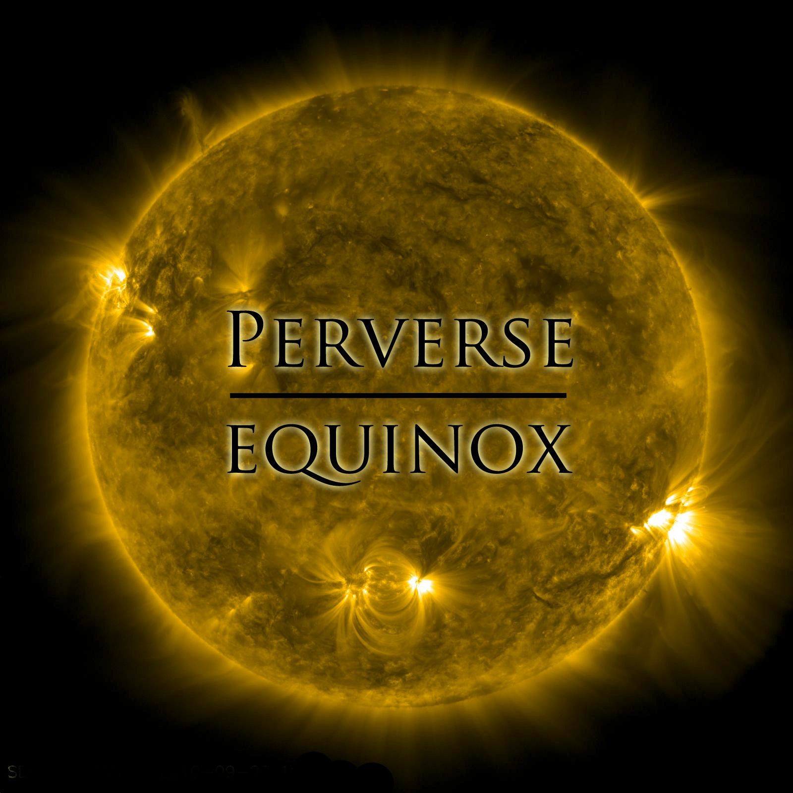 equinox perverse 