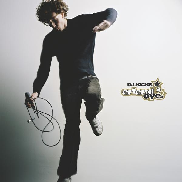 erlend oye  dj kicks a