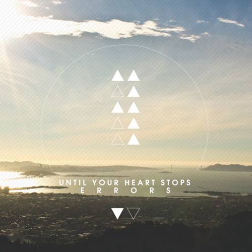 errors until your heart sto  