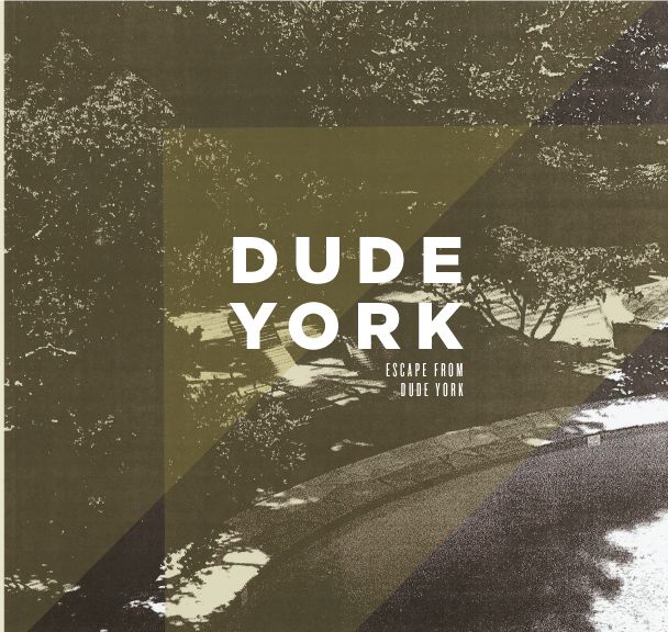 escape from dude yor dude york 