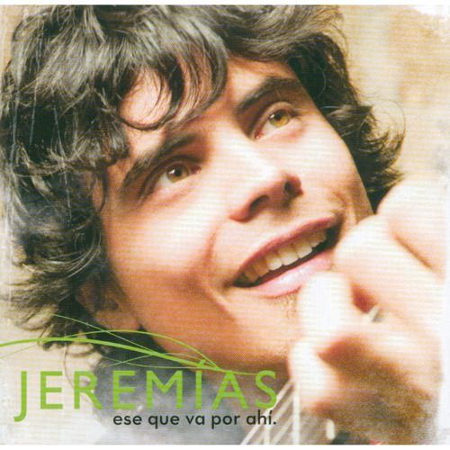 ese que va por ahi jeremias 