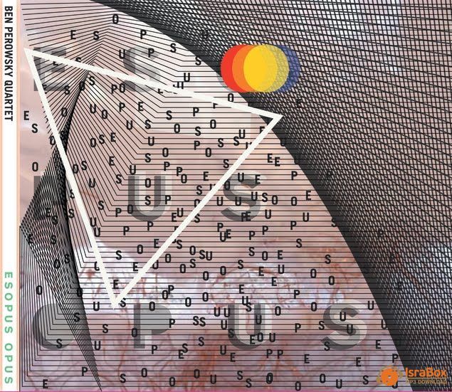 esopus opus ben perowsky quartet 