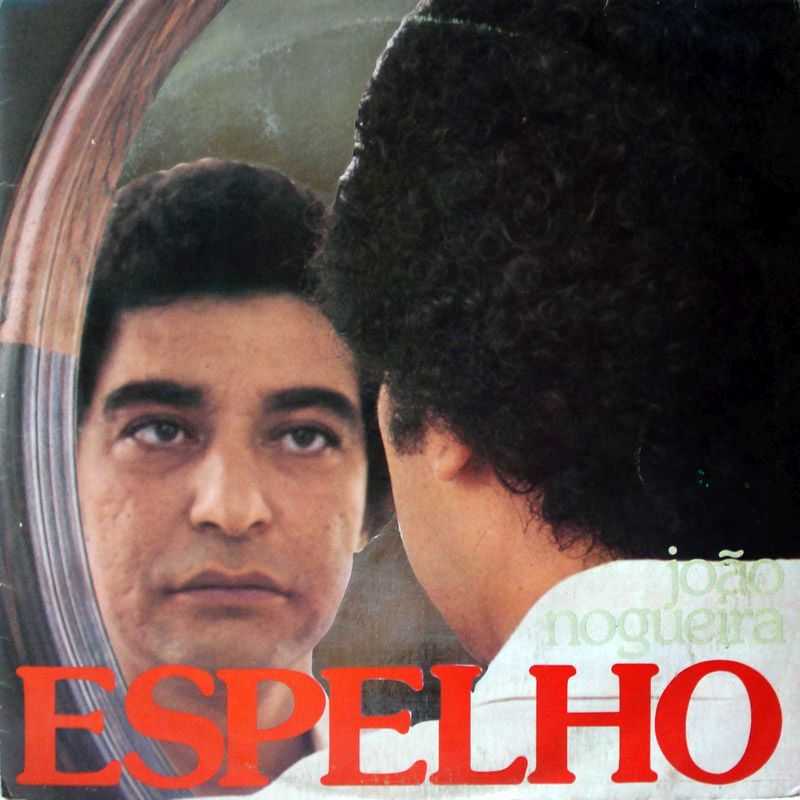 espelho joao nogueira 