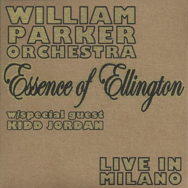 essence of ellington william parker orche 