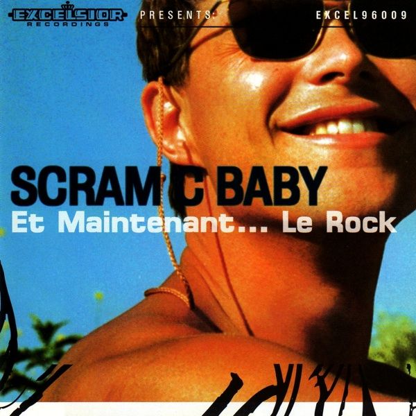 et maintenant le scram c baby 