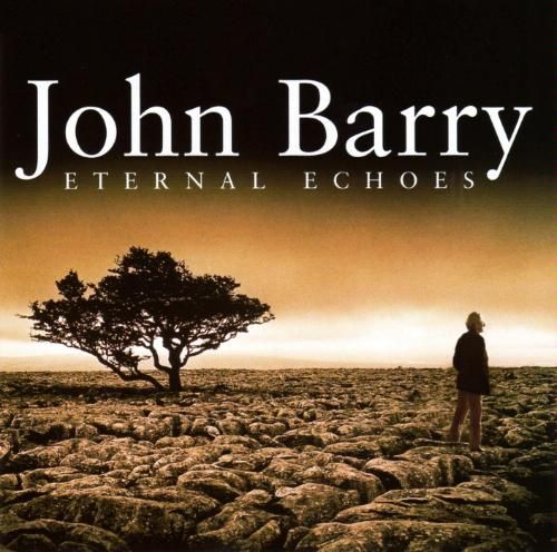 eternal echoes john barry 