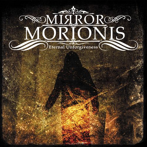 eternal unforgivenes mirror morionis 