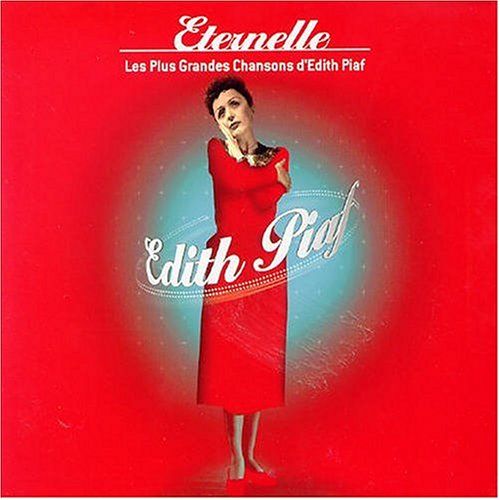 eternelle les plus edith piaf 