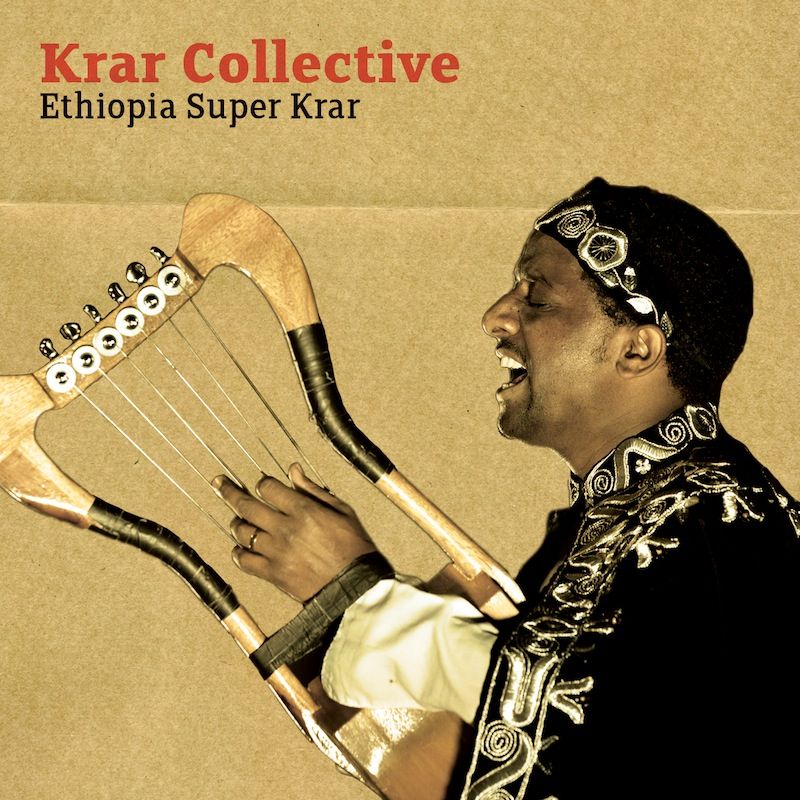 ethiopia super krar krar collective 