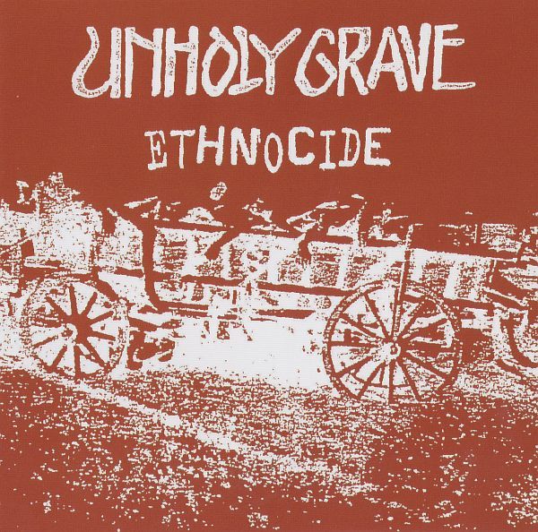 ethnocide unholy grave  