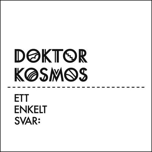 ett enkelt svar doktor kosmos 