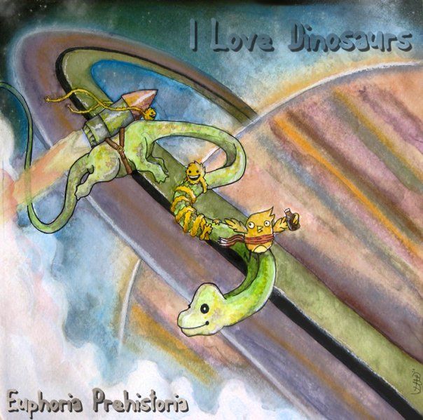 euphoria prehistoria i love dinosaurs 