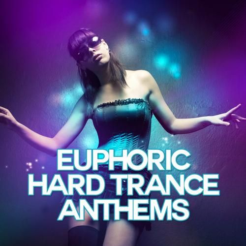 euphoric hard trance april  