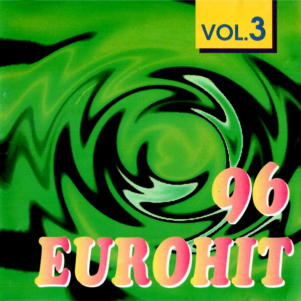 eurohit 96 vol3 2 unlimited 
