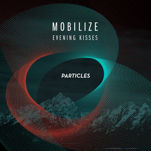 evening kisses mobilize 