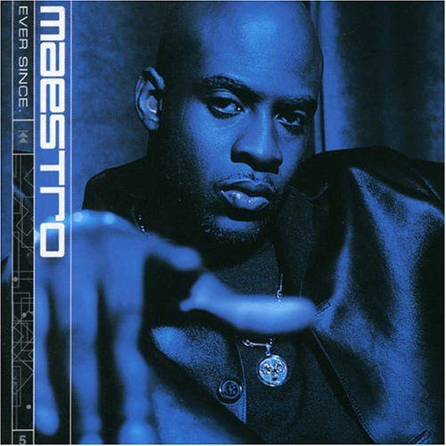 ever since maestro fresh wes 