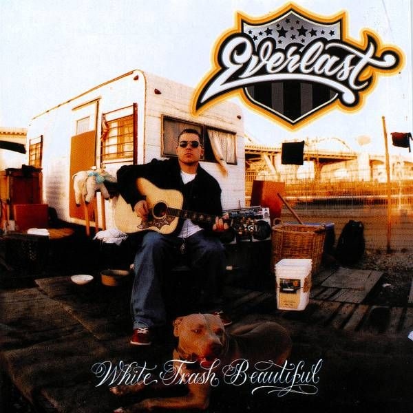 everlast  white trash beautiful a