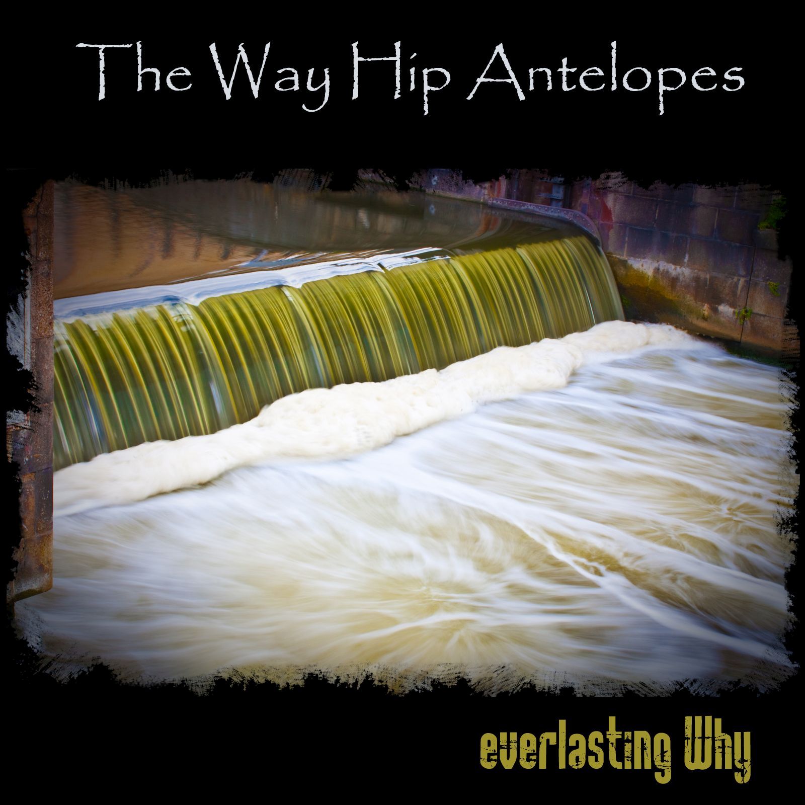 everlasting why the way hip antelope 