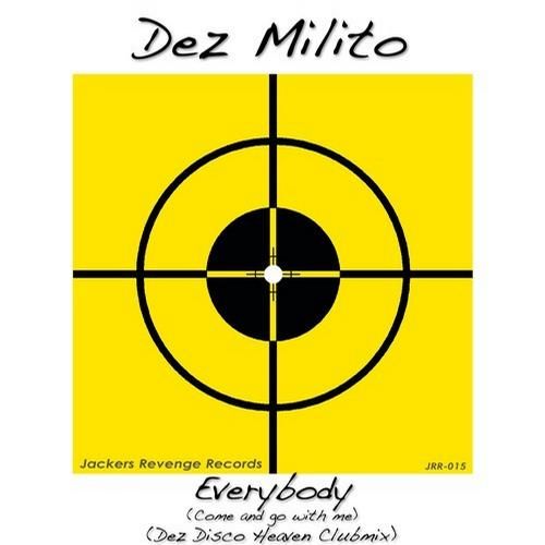everybody come and dez milito  