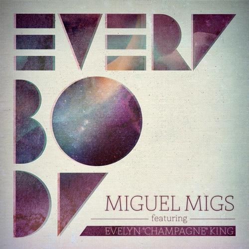 everybody feat evel miguel migs  