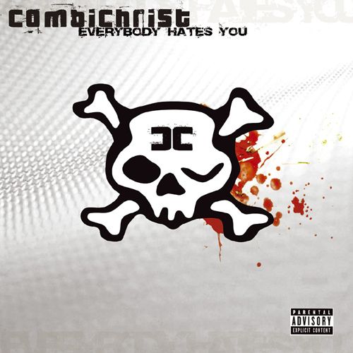 everybody hates you combichrist 
