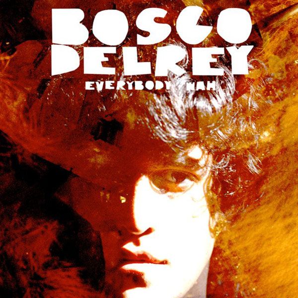 everybody wah bosco delrey 