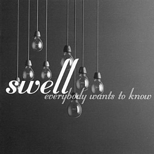 everybody wants to k swell  