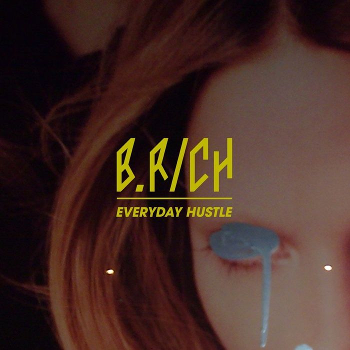 everyday hustle b rich  