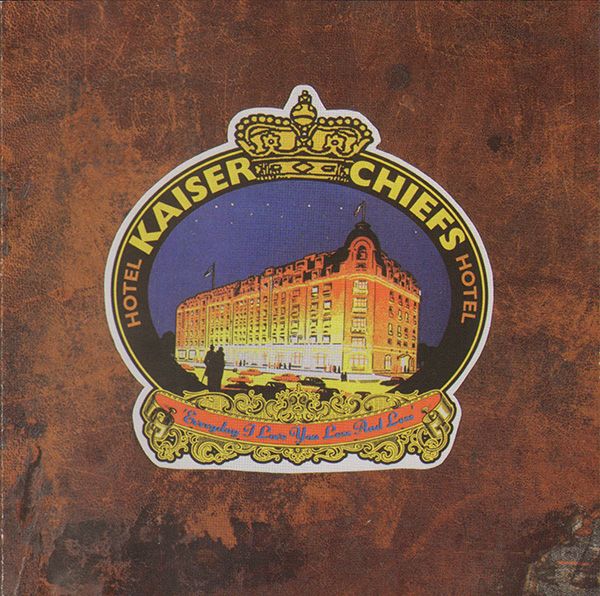everyday i love you kaiser chiefs 