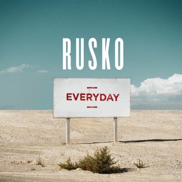 everyday rusko 