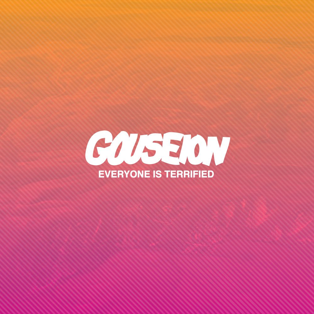 everyone is terrifie gouseion 
