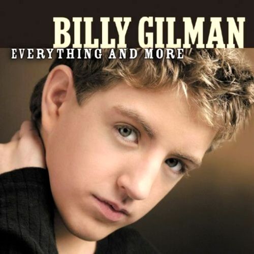 everything and more billy gilman 