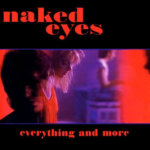 everything and more naked eyes 