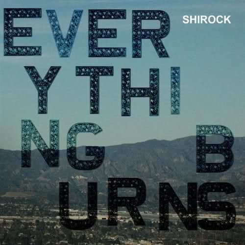 everything burns shirock  