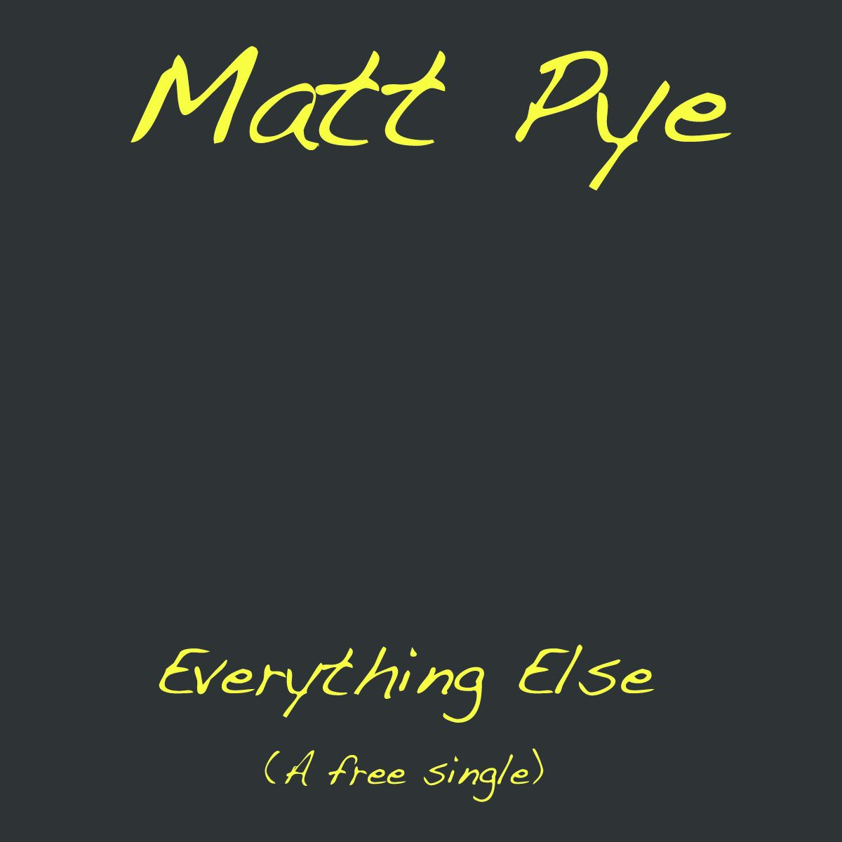 everything else matt pye 