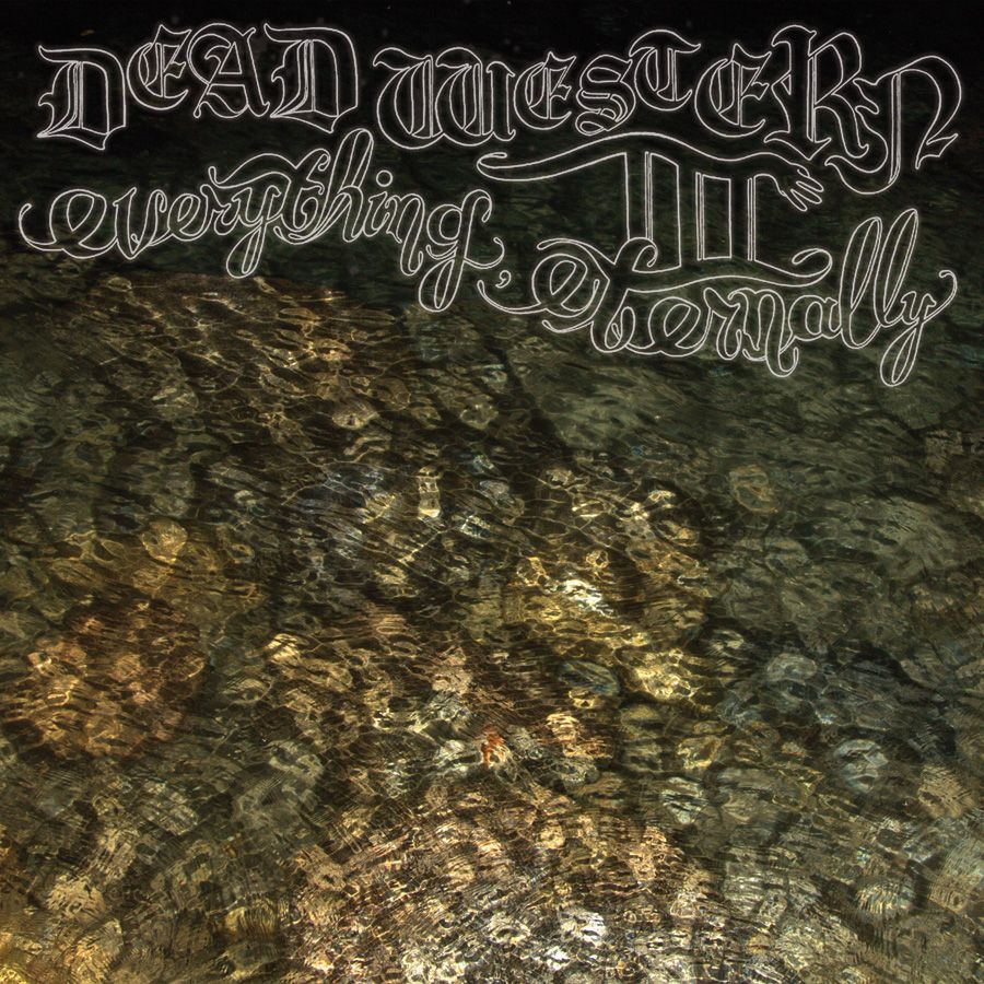 everything eternall dead western  