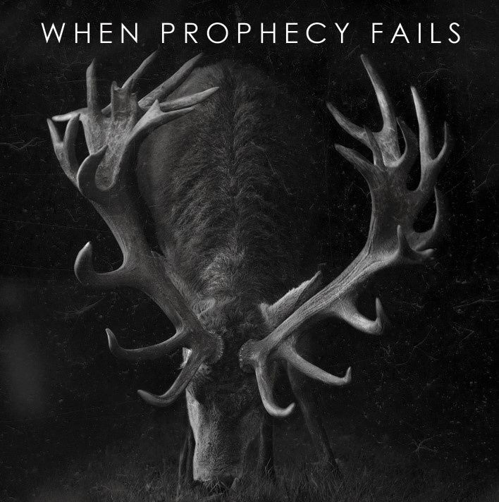 everything ever at when prophecy fails 