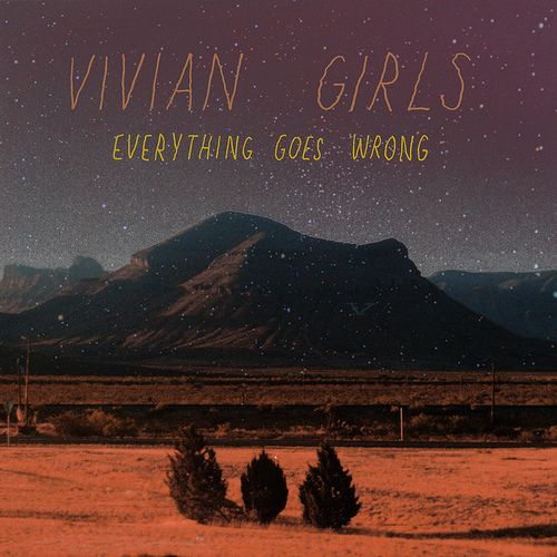 everything goes wron vivian girls 