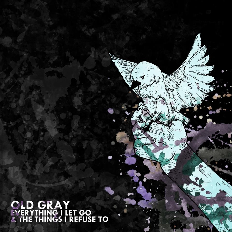 everything i let go old gray 
