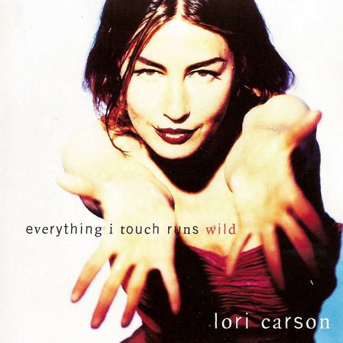 everything i touch r lori carson 
