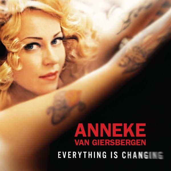 everything is changing anneke van giersb 